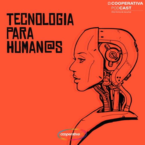 Tecnologia para humanos - Radio Cooperativa